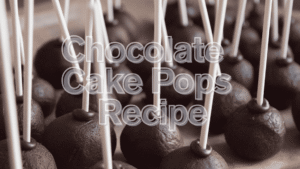Chocolate Cake Pops Recipe
